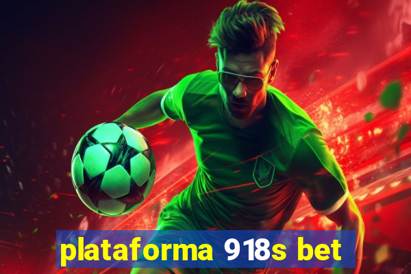 plataforma 918s bet